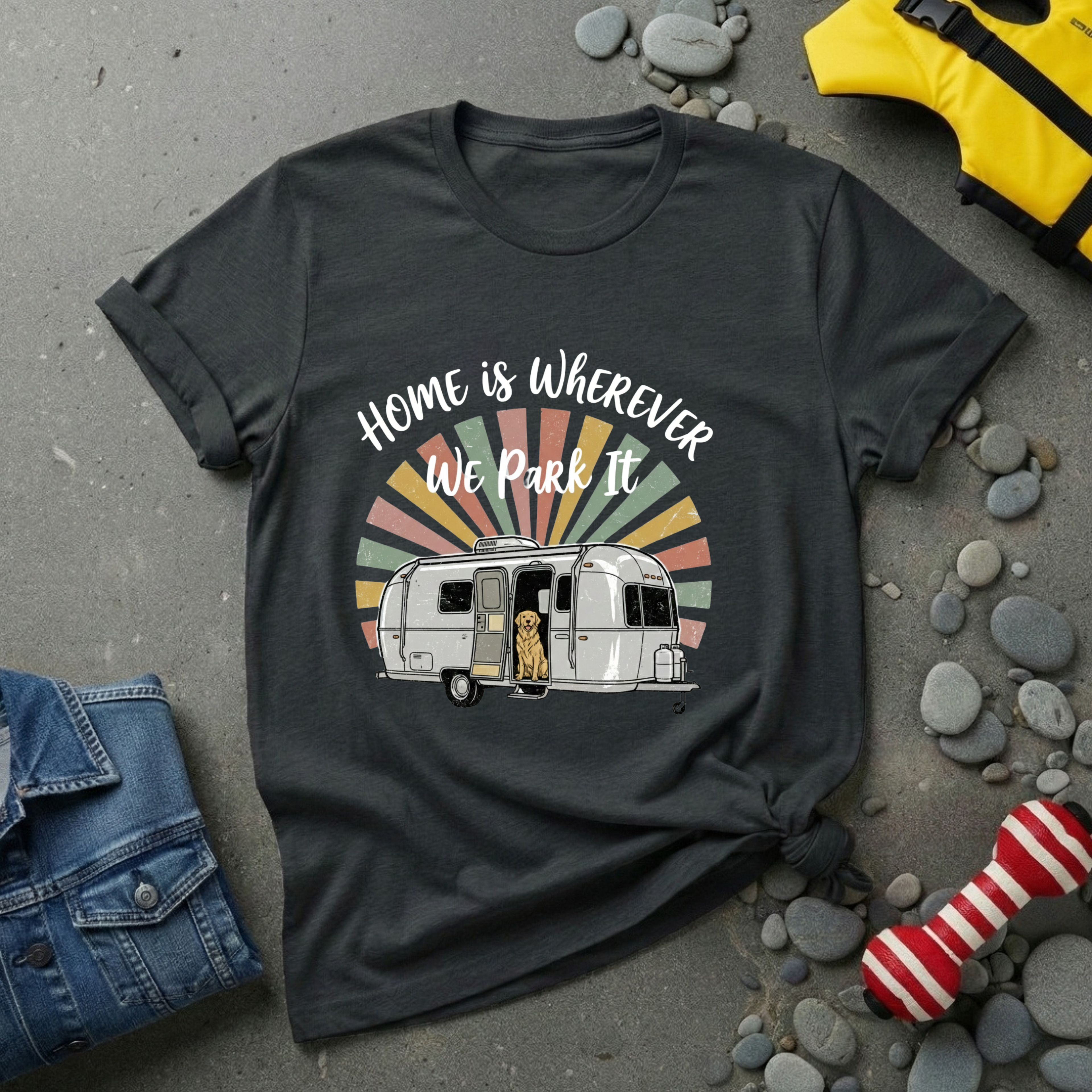 Home is Where We Park It T-Shirt