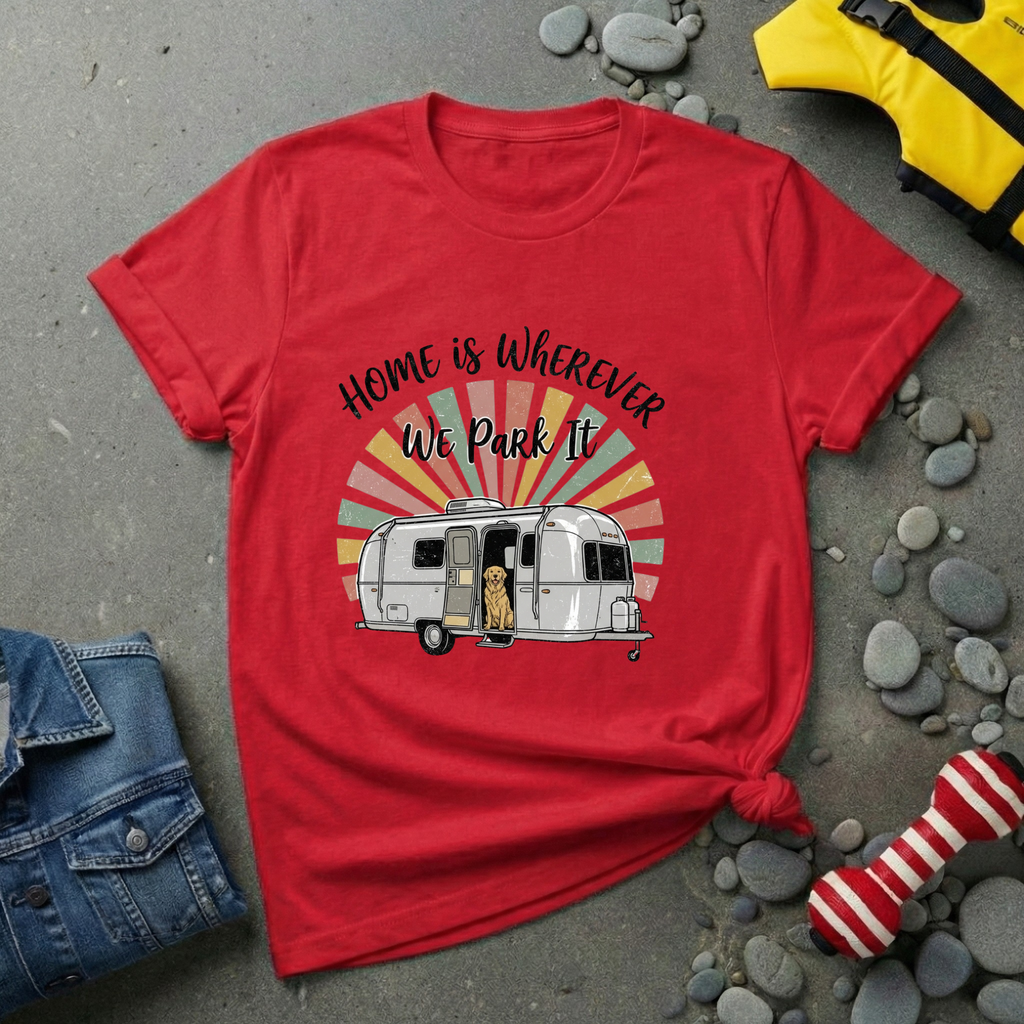 Home is wherever T-Shirt