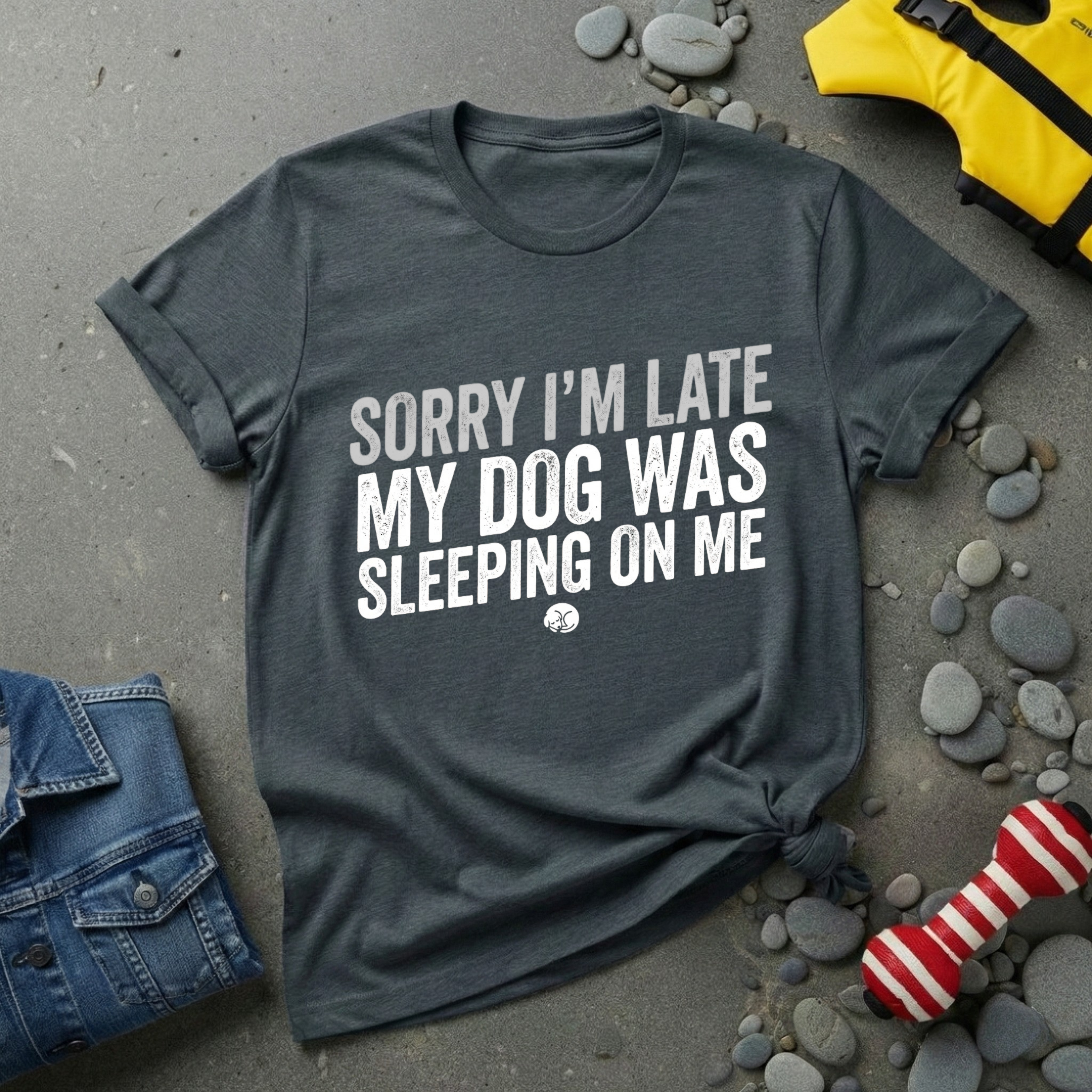 Sorry I'm Late T-Shirt