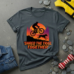 Shred The Trail Together T-Shirt