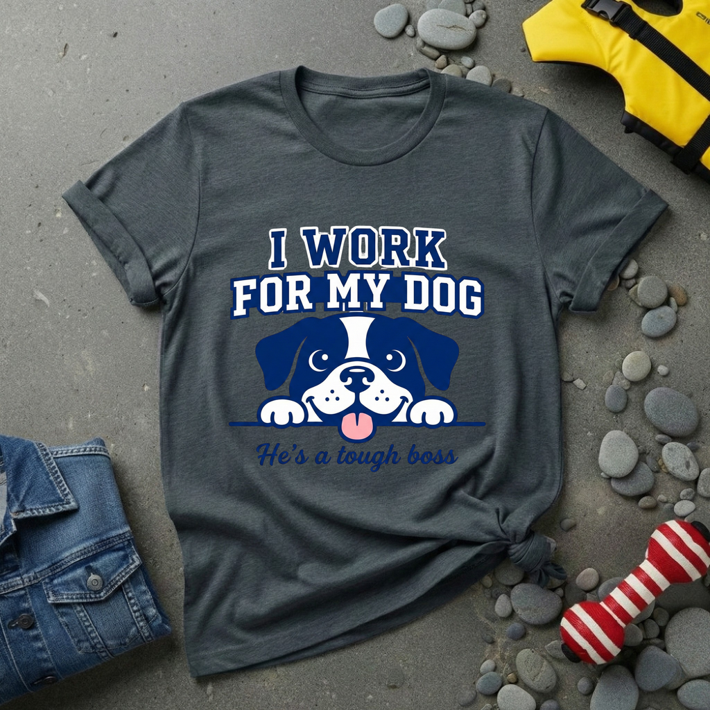 I Work For My Dog T-Shirt
