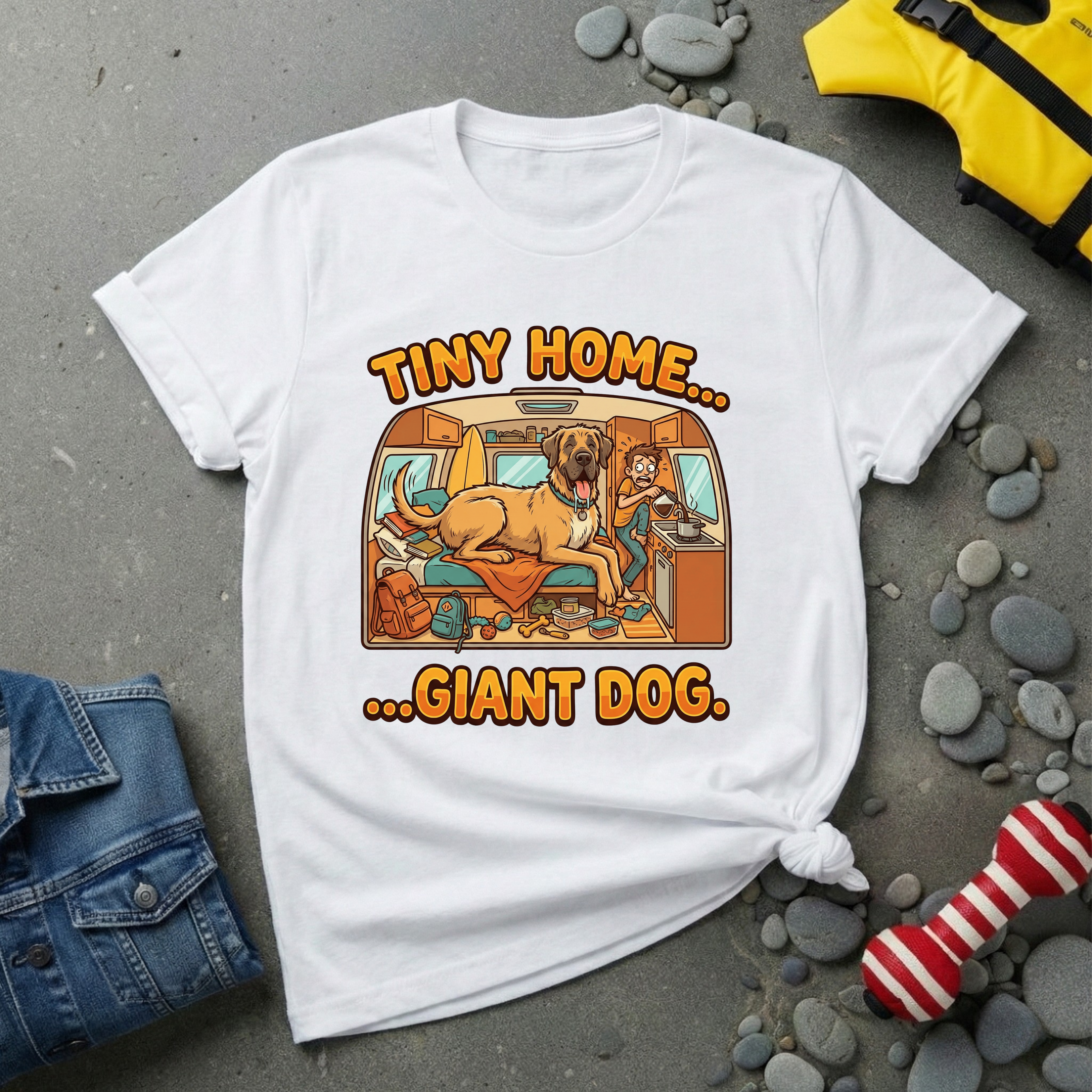 Tiny Home.. Giant Dog. T-Shirt