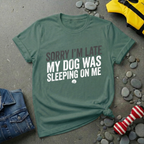 Sorry I'm Late T-Shirt