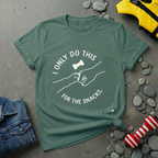 I Only Do This For The Snacks T-Shirt