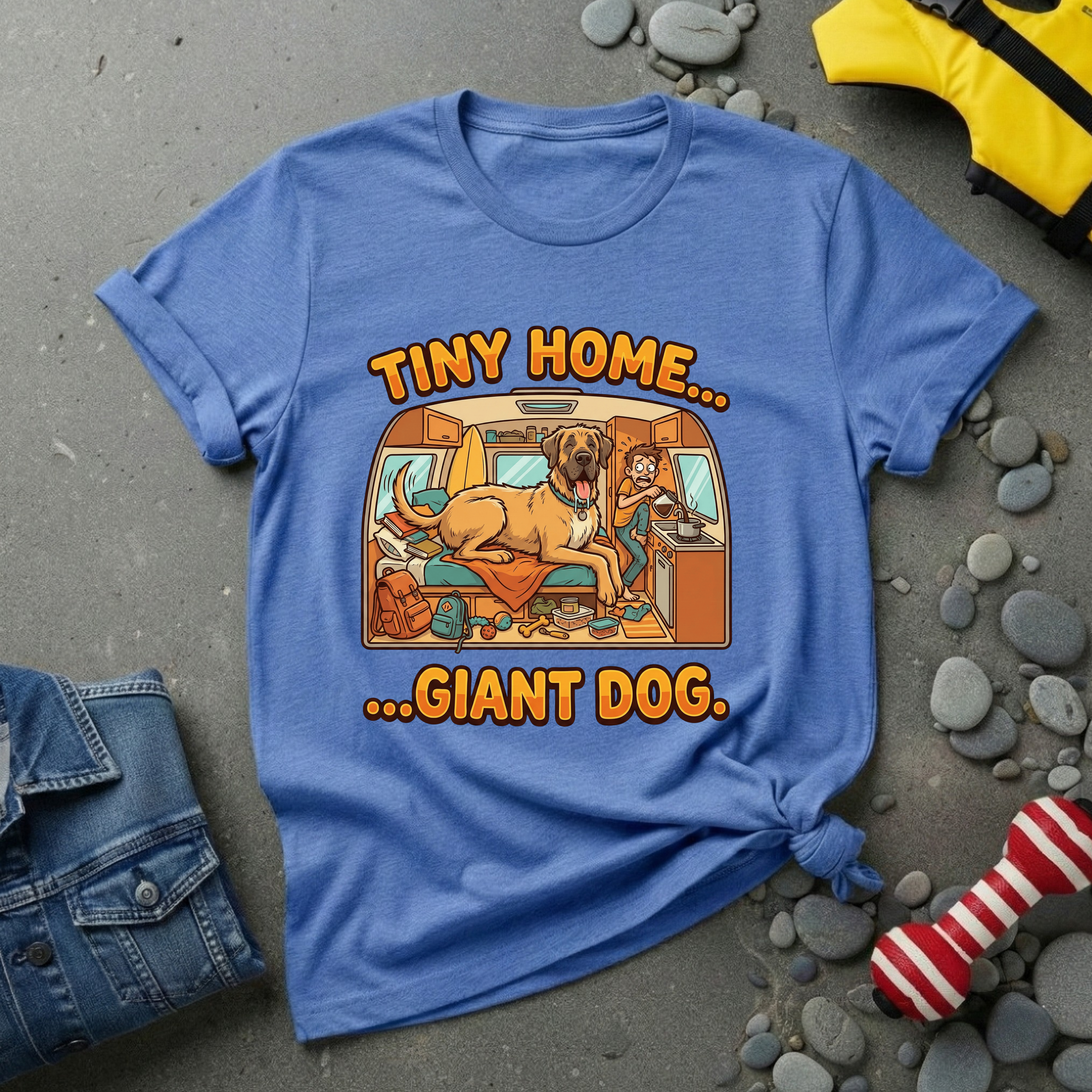 Tiny Home.. Giant Dog. T-Shirt