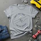 I Only Do This For The Snacks T-Shirt