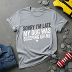 Sorry I'm Late T-Shirt